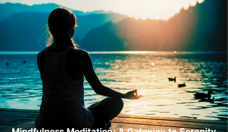 Mindfulness and Meditation: Benefits for Mental Well-being